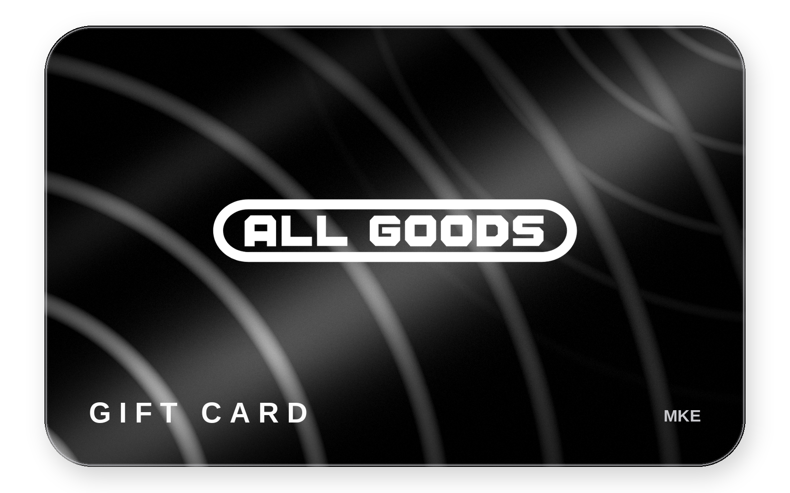 All Goods gift card, black card with the white All Goods logo
